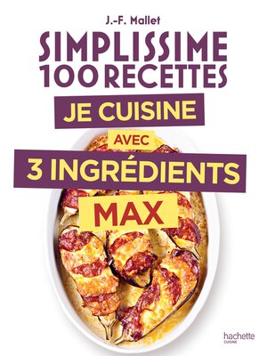 cover image of Simplissime 3 ingrédients max